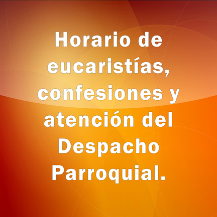 https://arquimedia.s3.amazonaws.com/27/imagenes-parroquia/horario-misas-cuadradopng.png